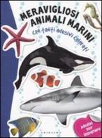 Meravigliosi animali marini. Con stickers di Daniela Capparotto edito da Gribaudo
