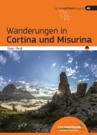 Wanderungen in Cortina und Misurina di Denis Perilli edito da Idea Montagna Edizioni