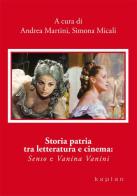 Storia patria tra letteratura e cinema. «Senso» e «Vanina Vanini» edito da Kaplan