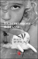 La depressione 0-14 anni edito da Hygeia Press