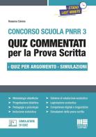 Concorso Scuola PNRR3. Quiz commentati per la prova scritta. Quiz per argomento. Simulazioni. Con software di simulazione di Rosanna Calvino edito da Maggioli Editore