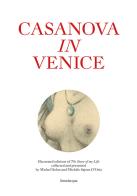 Casanova in Venice di Michèle Sajous D'Oria edito da Lineadacqua