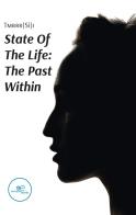 State of the life: the past within di Tmbrr(Sì)i edito da Europa Edizioni