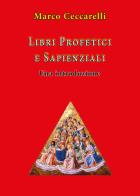 Libri profetici e sapienziali. Una introduzione di Marco Ceccarelli edito da Youcanprint