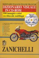 Dizionario visuale Zanichelli. Dizionario italiano-inglese-francese. Con dizionario essenziale multilingue. CD-ROM edito da Zanichelli