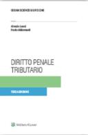 Diritto penale tributario di Alessio Lanzi, Paolo Aldrovandi edito da CEDAM