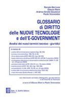 Glossario di diritto delle nuove tecnologie e dell'e-government. Analisi dei nuovi termini tecnico-giuridici edito da Giuffrè
