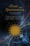 Il fiore della quintessenza edito da Ali Ribelli Edizioni