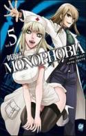 Monophobia vol.5 di Saki Okuse, Seigo Tokiya edito da GP Manga