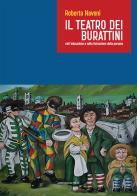 Il teatro dei burattini nell'educazione e nella formazione della persona di Roberta Navoni edito da Marcianum Press