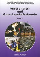 Wirtschafts und Gemeinschaftskunde. Per la Scuola media vol.1 di Heinrich Brugger, Erica Fassa, Martha Fischer edito da Athesia