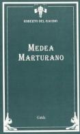 Medea Marturano di Roberto Del Gaudio edito da Guida