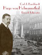 Hugo von Hofmannsthal. Ricordi & incontri di Carl J. Burckhardt edito da Apeiron Editori