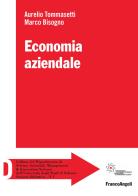 Economia aziendale di Aurelio Tommasetti, Marco Bisogno edito da Franco Angeli