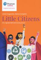 Little citizens. CLIL e agenda 2030 scuola primaria di Letizia Cinganotto, Marina Screpanti edito da Sanoma