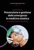 Prevenzione e gestione delle emergenze in medicina estetica. Manuale pratico di Claudio Di Maria, Marzia Niso edito da Acta Medica Edizioni