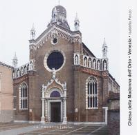 Kirche zur Madonna dell'Orto. Venedig di Isabella Penzo edito da LA TOLETTA Edizioni
