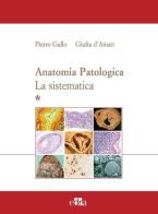 Anatomia patologica. La sistematica edito da Edra