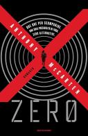 Zero di Anthony McCarten edito da Mondadori