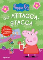 Gli attacca-stacca di Peppa Pig. Con adesivi. Ediz. a colori di Silvia D'Achille edito da Giunti Editore