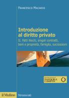 Introduzione al diritto privato vol.2 di Francesco Macario edito da Il Mulino
