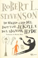 Lo strano caso del dottor Jekyll e del signor Hyde di Robert Louis Stevenson edito da Rizzoli