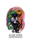Aloe Vera e le amorevoli bestie di Davide Bascon edito da StreetLib