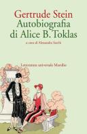 Autobiografia di Alice B. Toklas di Gertrude Stein edito da Marsilio