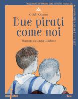 Due pirati come noi di Guido Quarzo edito da Librì Progetti Educativi