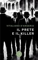 Il prete e il killer di Vitaliano D'Angerio edito da bookabook