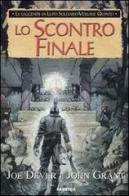 Lo scontro finale. Le leggende di Lupo Solitario vol.5 di Joe Dever, John Grant edito da Armenia