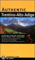 Trentino Alto Adige. Ediz. inglese edito da Touring