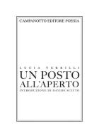 Un posto all'aperto di Lucia Verrilli edito da Campanotto
