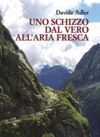 Uno schizzo dal vero all'aria fresca di Davide Adler edito da Lampi di Stampa