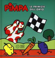 Pimpa. Le primizie dell'orto. Ediz. illustrata di Altan edito da Franco Cosimo Panini