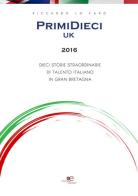 PrimiDieci UK 2016 di Riccardo Lo Faro edito da Europa Edizioni
