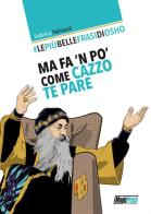 Le più belle frasi di Osho. Ma fa 'n po' come cazzo te pare di Federico Palmaroli edito da Magic Press