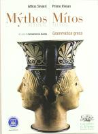 Mythos/Mitos. Grammatica greca. Per il Liceo classico. Con espansione online di Athos Sivieri, Primo Vivian edito da D'Anna
