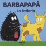 Barbapapà. La fattoria. Ediz. illustrata di Talus Taylor, Annette Tison edito da Nord-Sud