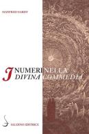 I numeri nella «Divina Commedia» di Manfred Hardt edito da Salerno Editrice