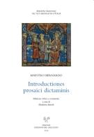 Introductiones prosaici dictaminis di Maestro Bernardo edito da Sismel
