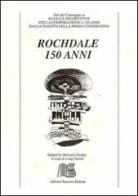 Rochdale 150 anni. Atti del Convegno. Ediz. italiana e inglese edito da Alberto Santoro Editore