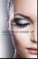 Lezioni di make up di Madeline Sharp edito da ilmiolibro self publishing