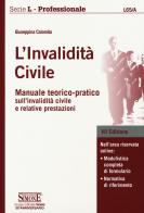 L' invalidità civile. Manuale teorico-pratico sull'invalidità civile e relative prestazioni. Con Contenuto digitale per download e accesso on line di Giuseppina Calamita edito da Edizioni Giuridiche Simone