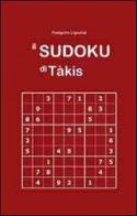 Il sudoku di Tàkis. Con CD-ROM di Panagiote Ligouras edito da AGA Editrice