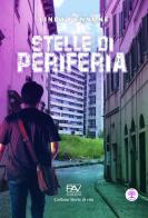 Stelle di periferia di Linda Pennone edito da Pav Edizioni