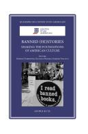 Banned (hi)stories. Shaking the foundations of American Culture edito da Agorà & Co. (Lugano)
