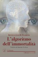 L' algortimo dell'immortalità di Konstantinos D. Tzamiotis edito da ETPbooks