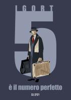 5 è il numero perfetto. Nuova ediz. di Igort edito da Oblomov Edizioni