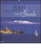 Lago di Garda. Calendario 2005 edito da Demetra